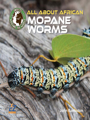 cover image of All About African Mopane Worms